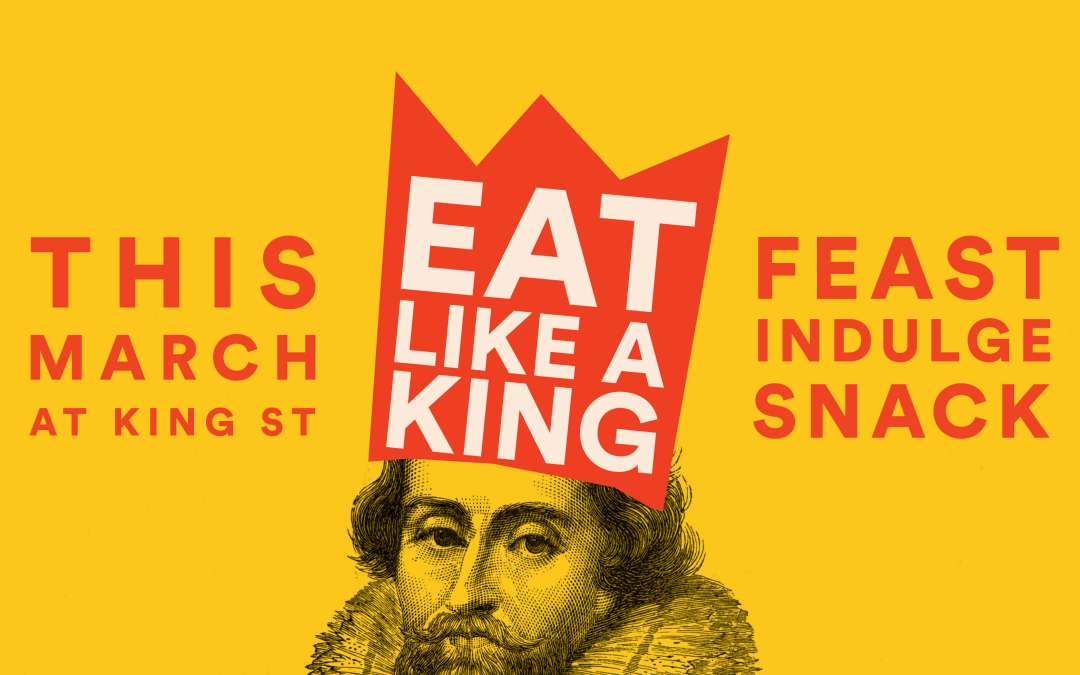 Experience the Royal Treatment as Eat Like a King Returns this March